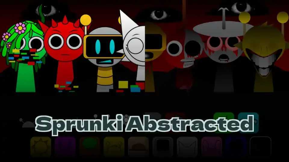 Sprunki Abstracted