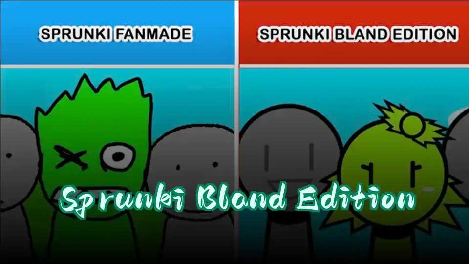 Sprunki Bland Edition