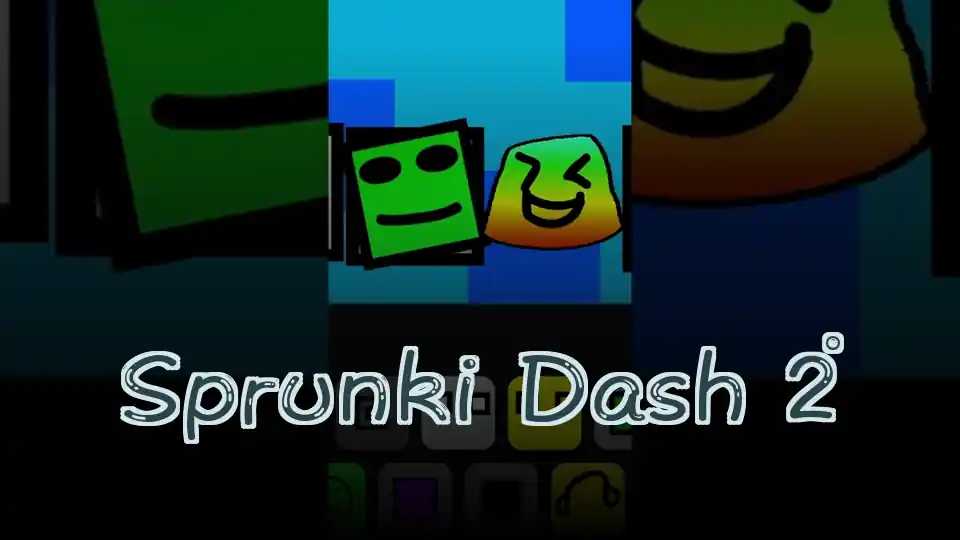 Sprunki Dash 2