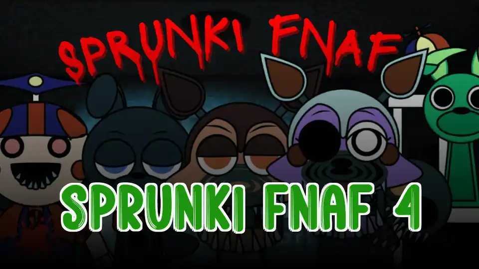 Sprunki FNAF 4