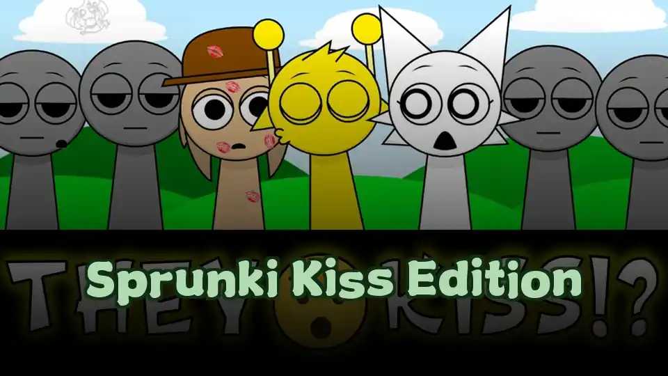 Sprunki Kiss Edition