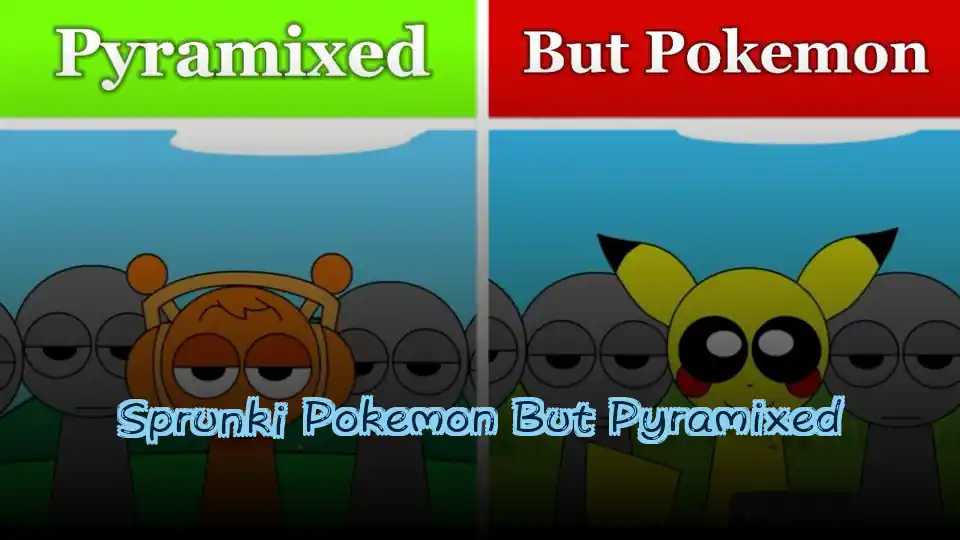 Sprunki Pokemon But Pyramixed