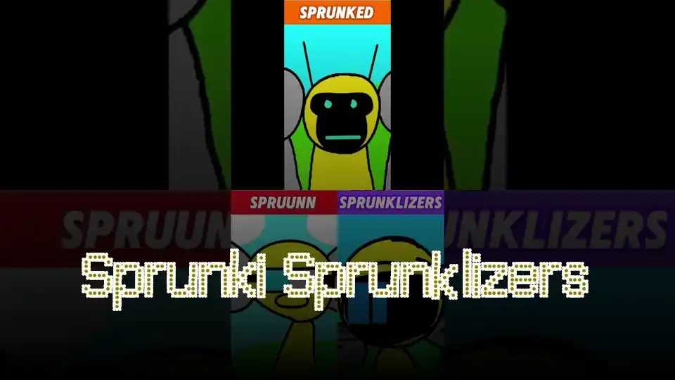 Sprunki Sprunklizers