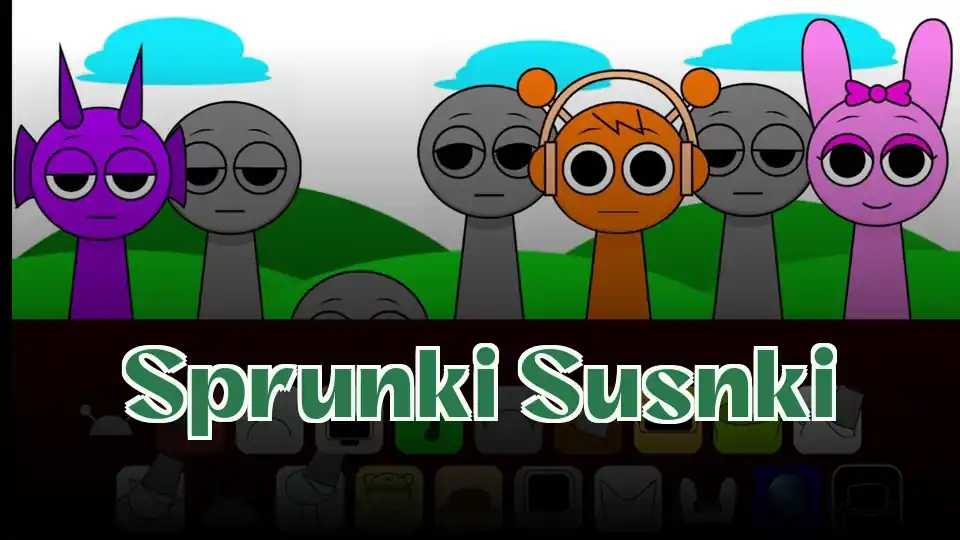 Sprunki Susnki