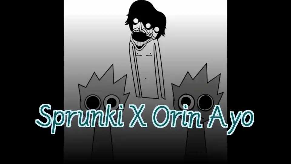 Sprunki X Orin Ayo