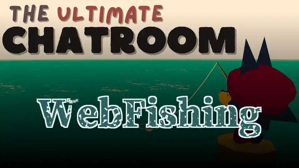 WebFishing