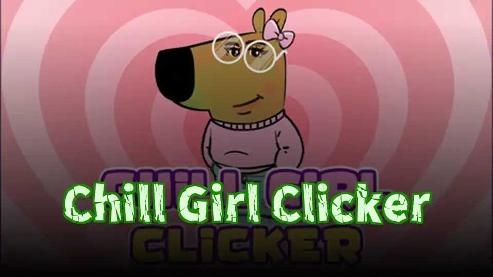 Chill Girl Clicker