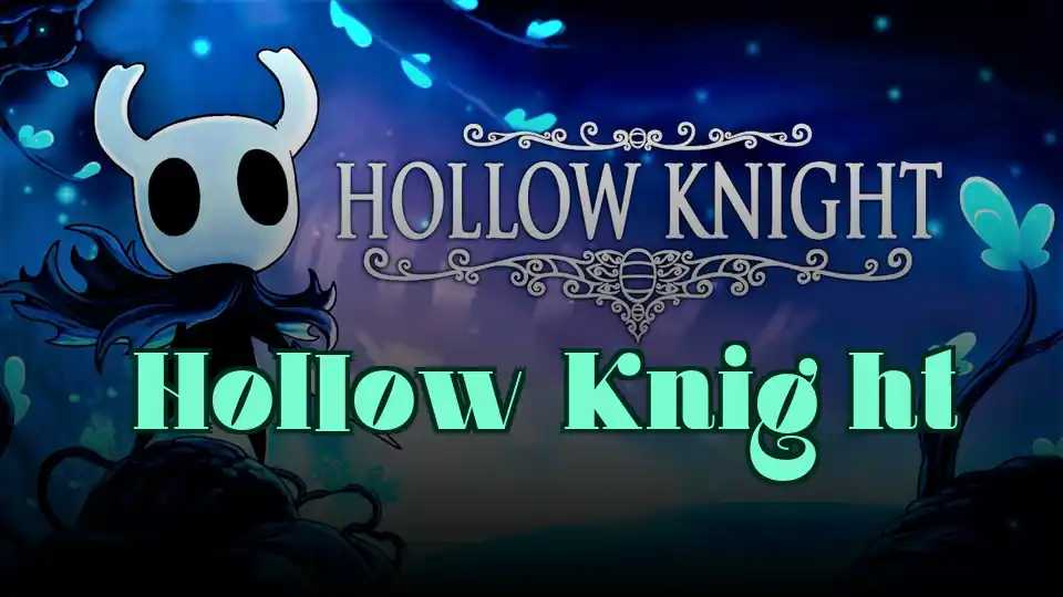 Hollow Knight