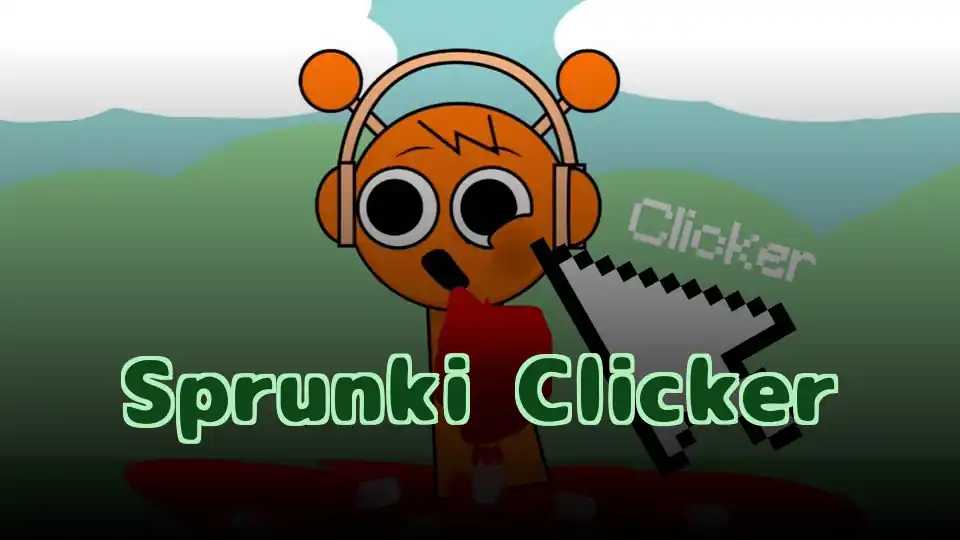 Sprunki Clicker