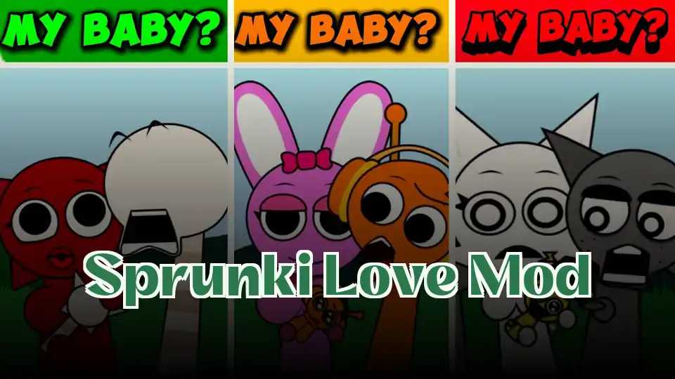 Sprunki Love Mod