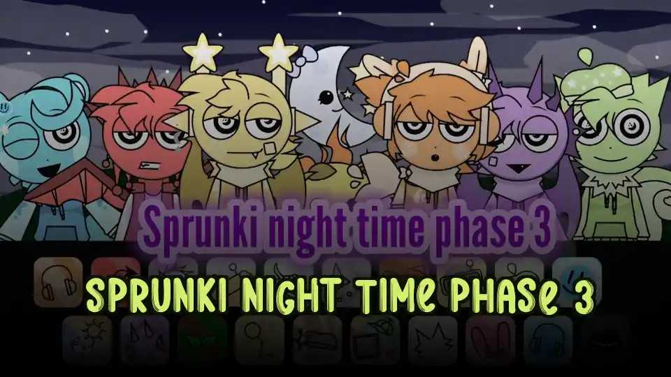 Sprunki Night Time Phase 3