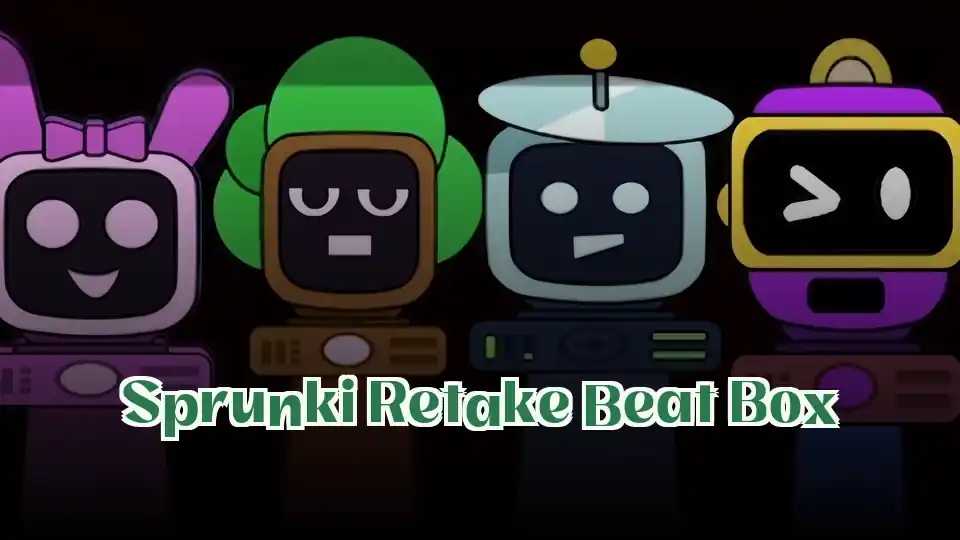 Sprunki Retake Beat Box