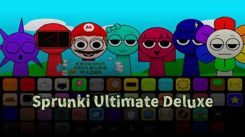 Sprunki Ultimate Deluxe