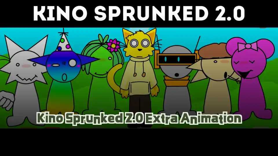 Kino Sprunked 2.0 Extra Animation