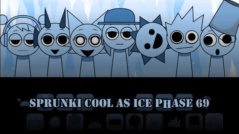 Sprunki Cool As Ice phase 69