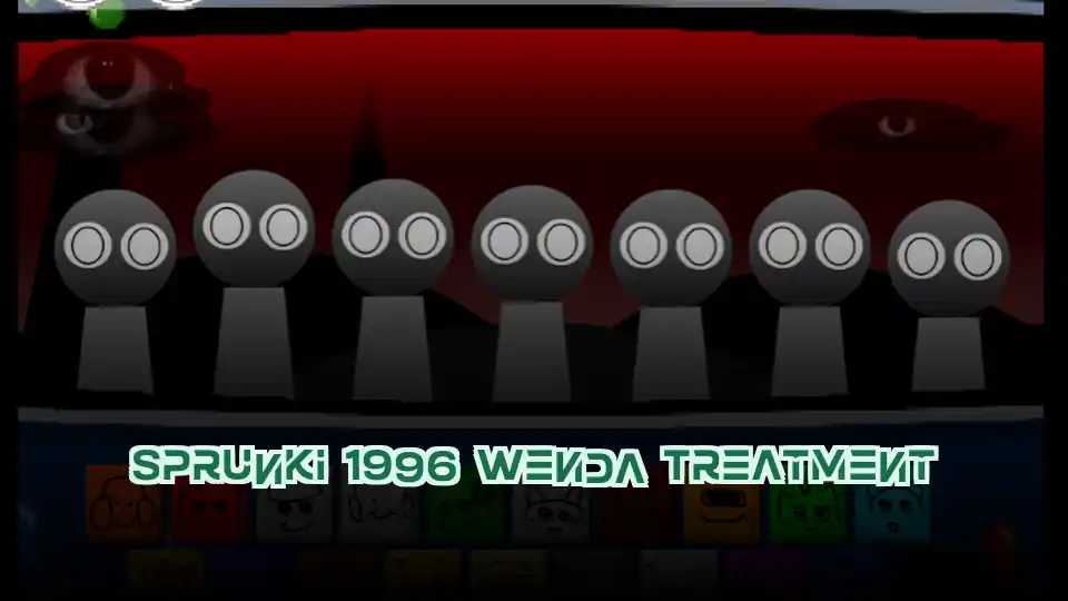 Sprunki 1996 Wenda Treatment