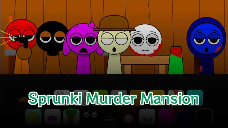 Sprunki Murder Mansion