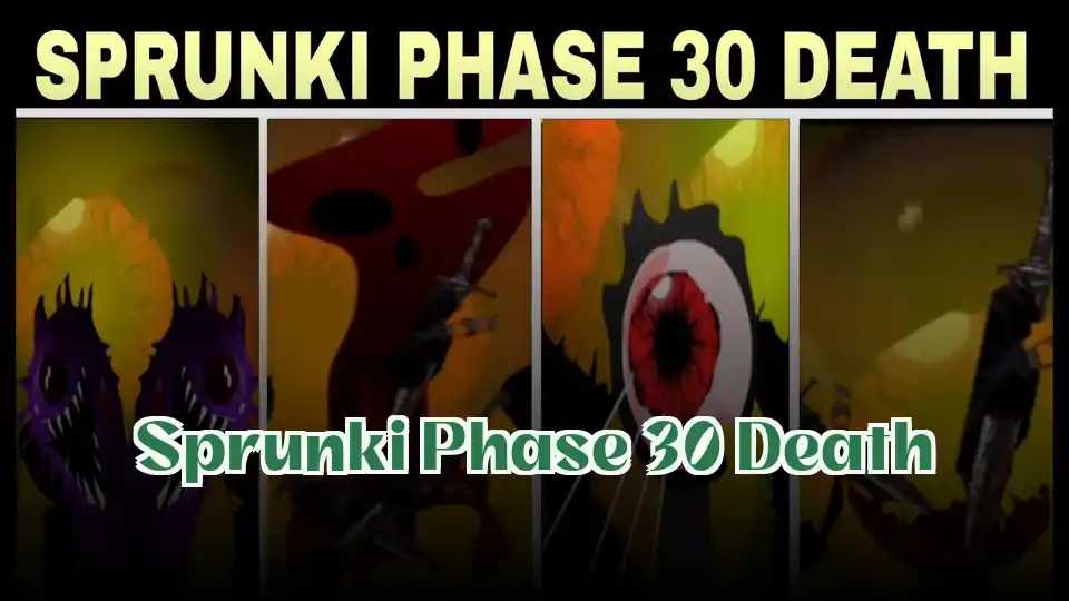 Sprunki Phase 30 Death