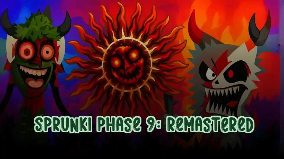 Sprunki Phase 9: Remastered