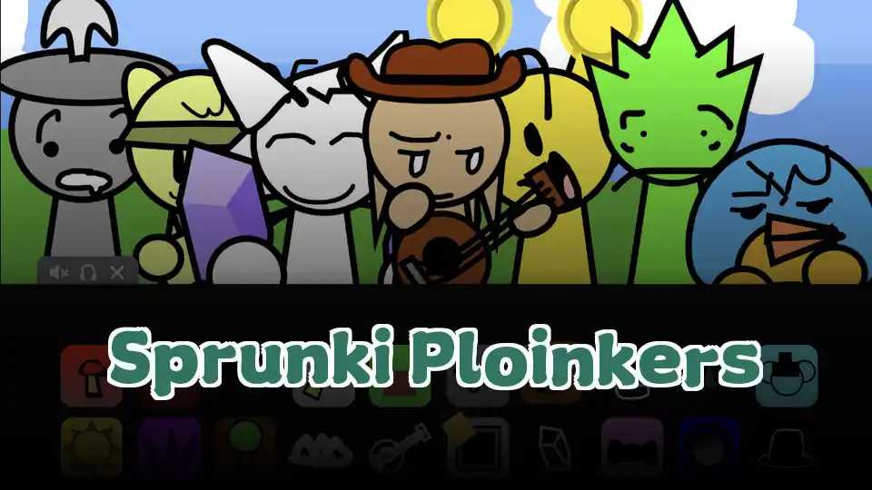 Sprunki Ploinkers