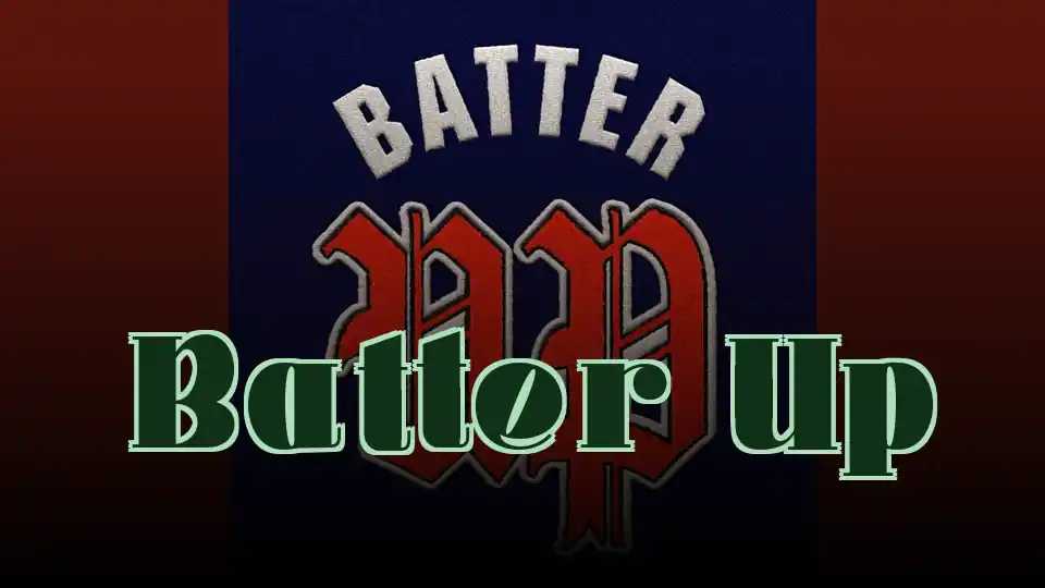 Batter Up
