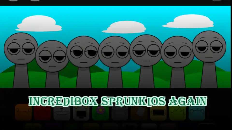 Incredibox Sprunkios Again