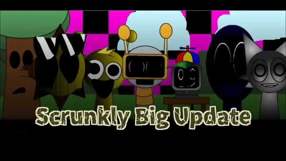 Scrunkly Big Update