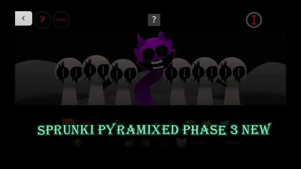 Sprunki Pyramixed Phase 3 New