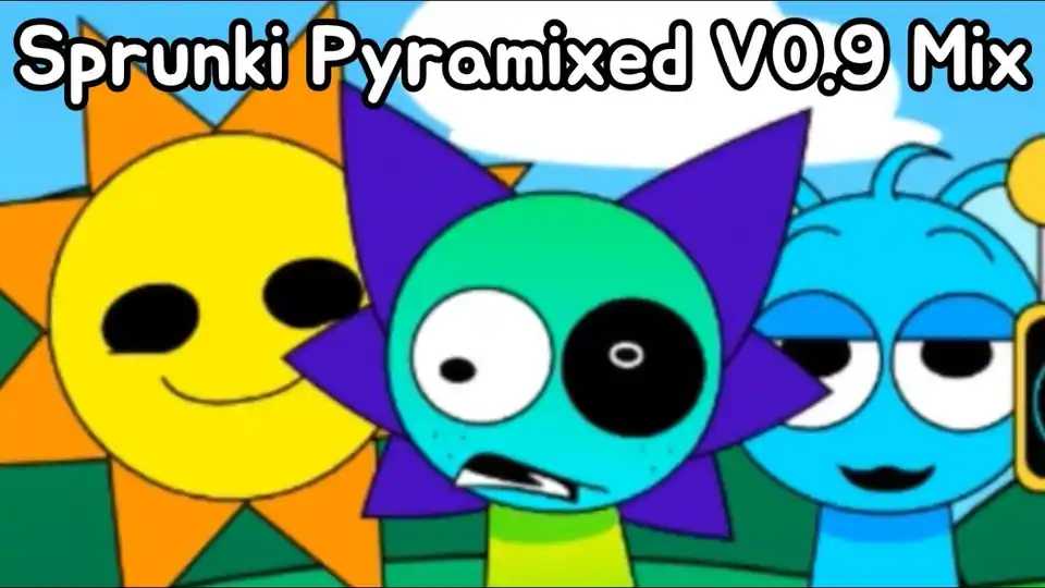 Sprunki Pyramixed V0.9