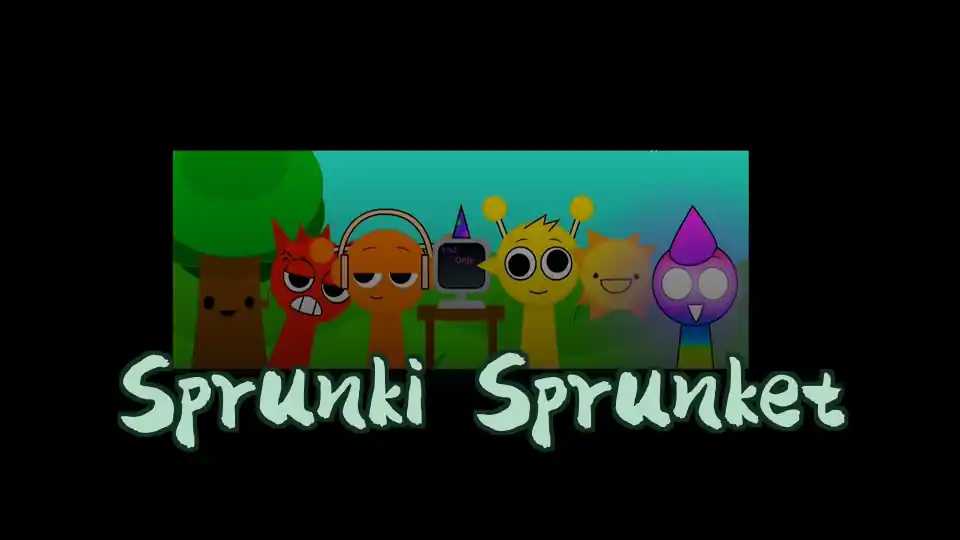 Sprunki Sprunket