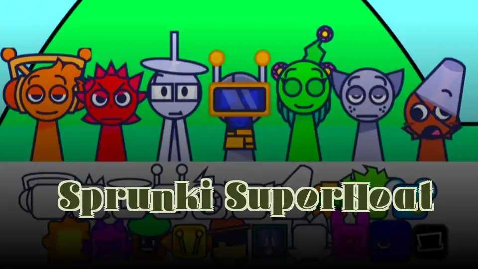 Sprunki SuperHeat
